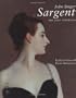 John Singer Sargent: The Early Portraits; The Complete Paintings: Volume I
