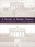 A History of Modern Germany: 1871 to Present (5th Edition)