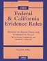 Federal and California Rules of Evidence 2003