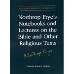 Northrop Frye's Notebooks and Lectures on the Bible and Other Religious Texts (Collected Works of Northrop Frye) book cover