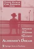 Advances in the Diagnosis and Treatment of Alzheimer's (Springer Series on Psychiatry)