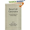 Renal Cell Carcinoma by Eric A. Klein