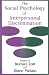 Social Psychology Of Interpersonal Discrimination
