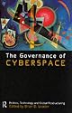 The Governance of Cyberspace: Politics, Technology and Global Restructuring