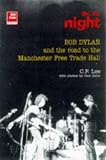 Bob Dylan: Like the Night - The Road to the Manchester Free Trade Hall