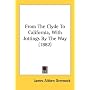 From the Clyde to California, with Jottings by the Way (1882)