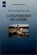 La transmission des savoirs