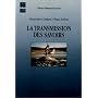 La transmission des savoirs de Genevi�ve Delbos