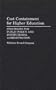 Cost Containment for Higher Education: Strategies for Public Policy and Institutional Administration