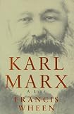 Karl Marx: A Life