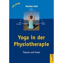 Yoga in der Physiotherapie: Theorie und Praxis