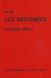 Vigny, Les destinées