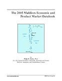 The 2005 Maldives Economic and Product Market Databook