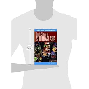 Food Culture in Southeast Asia (Food Culture around the World)