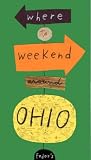Fodor's Where to Weekend Around Ohio
