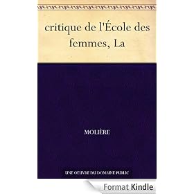 critique de l'�cole des femmes, La