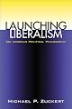 Launching Liberalism: On Lockean Political Philosophy
