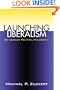Launching Liberalism: On Lockean Political Philosophy