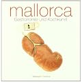 Mallorca : Gastronomie und Kochkunst