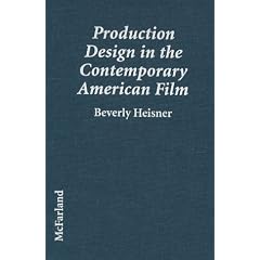 Production Design in the Contemporary American Film: A Critical Study of 23 Movies