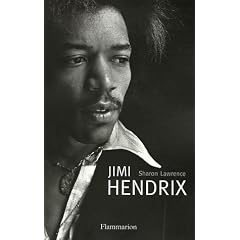 Jimi Hendrix : L'homme, la magie, la v�rit�