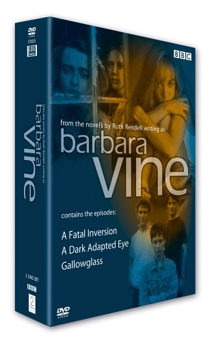 CD-Charts  DVD : Barbara Vine - A Fatal Inversion / A Dark Adapted Eye / Gallowglass [1992-1994]