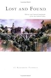  : Lost and Found : Historic and Natural Landmarks of the San Gabriel Valley (Travel and Local Interest)