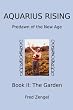 Aquarius Rising Book II:: Predawn of the New Age-The Garden