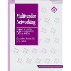 Click here to buy Multivendor Networking: Linking PCs, Minis, and Mainframes over Lans and Wans (Mcgraw-Hill... by Andres Fortino and Jerry Golick.