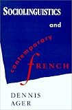 Sociolinguistics and Contemporary French