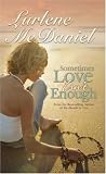 Sometimes Love Isn't Enough
