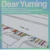 Dear Yuming~�r��R��/���C�J�R���J�o�[�E�R���N�V����~