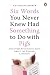 Six Words You Never Knew Had Something to Do with Pigs: And Other Fascinating Facts About the English Language