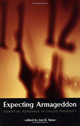 Expecting Armageddon: Essential Readings in Failed Prophecy (2000-01-22)