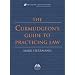The Curmudgeon's Guide to Practicing Law