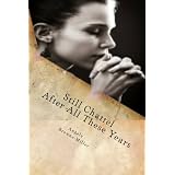 Still Chattel After All These Years: Volume One: Still Chattel Collection (Volume 1)