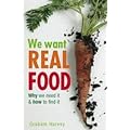 We Want Real Food