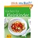 Kleinkinder, Kochen f�r (GU K�chenratgeber Relaunch 2006)
