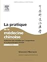 La pratique de la m&eacute;decine chinoise