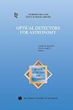 Optical Detectors for Astronomy (Astrophysics and Space Science Library)
