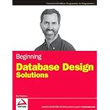 Beginning Database Design Solutions (Wrox Programmer to Programmer)