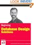 Beginning Database Design Solutions (Wrox Programmer to Programmer)
