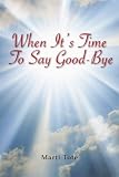 When It's Time to Say Goodbye