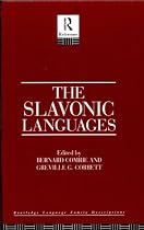 The Slavonic Languages (Routledge Language Family Descriptions)