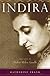 Indira : the life of Indira Nehru Gandhi