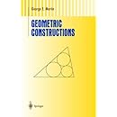 Geometric Constructions (Undergraduate Texts in Mathematics)