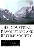 The Industrial Revolution and British Society