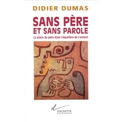 Sans p�re et sans parole