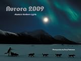 Aurora 2009 Calendar: Alaska s Northern Lights