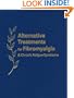 Alternative Treatments for Fibromyalgia & Chronic Fatigue Syndrome: Insights from Practitioners and Patients